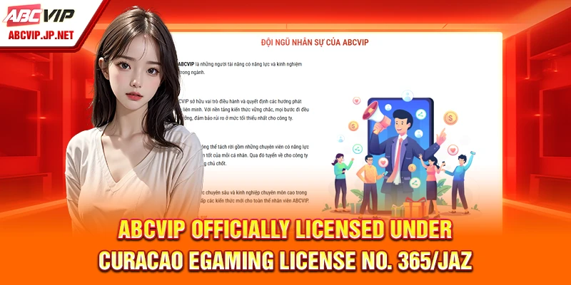 Awards & Certifications 6 ABCVIP Officially Licensed under Curacao eGaming License No. 365/JAZ