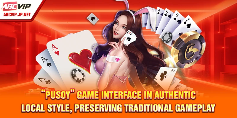 “Pusoy” Game Interface in Authentic Local Style, Preserving Traditional Gameplay