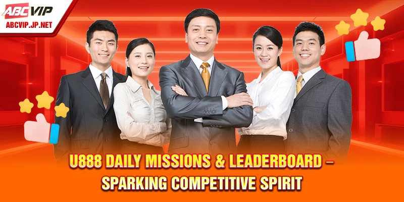 U888 Brand Review – Top-Tier Experience for Filipino Players 8 U888 Daily Missions & Leaderboard – Sparking Competitive Spirit
